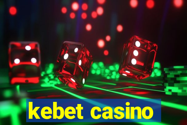 kebet casino